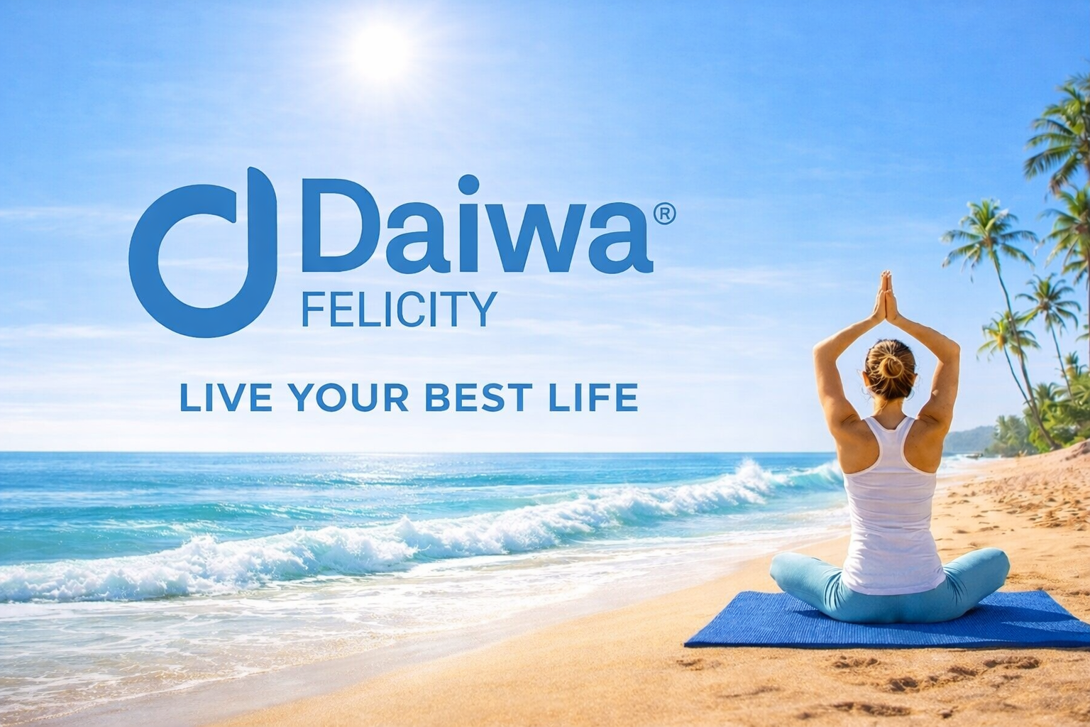 Daiwa Felicity LIVE YOUR BEST LIFE